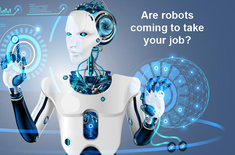 ARE ROBOTS COMING TO TAKE YOUR JOB?